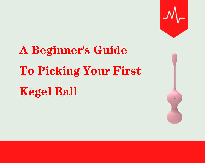 A Beginner's Guide To Picking Your First Kegel Ball