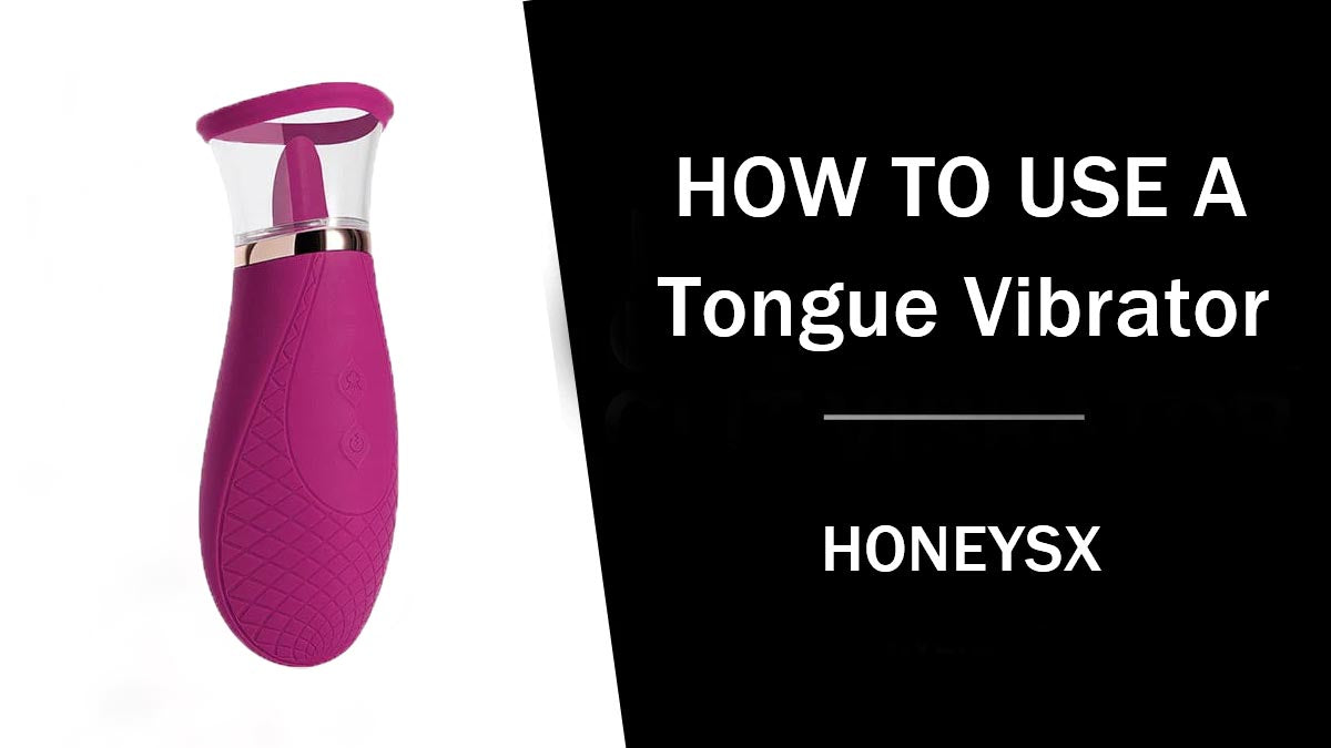 How To Use A Tongue Vibrator: A Comprehensive Guide