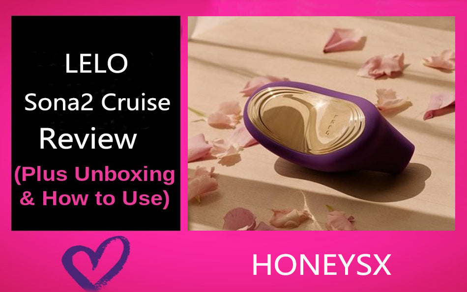 Lelo Sona 2 Cruise Review 2024: The Ultimate Clitoral Stimulator