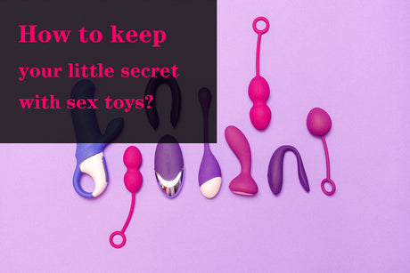 How to protect your privacy with sex toys?